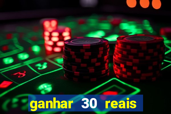 ganhar 30 reais agora no pix